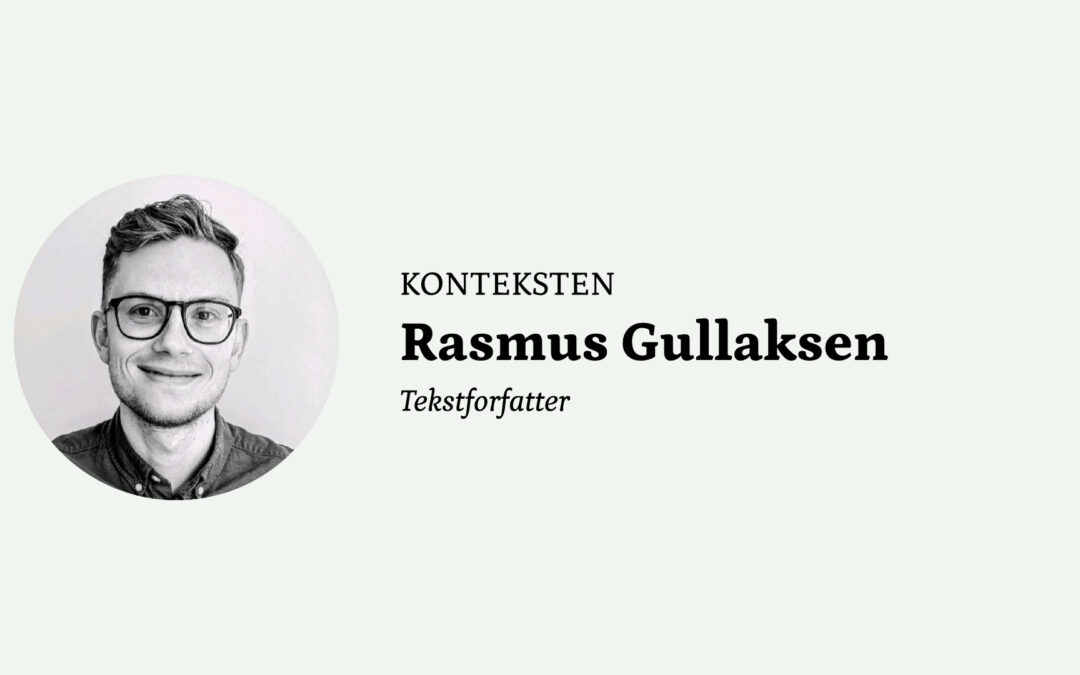 Konteksten med Rasmus Gullaksen